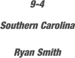 Southern Carolina Ryan Smith 9-4